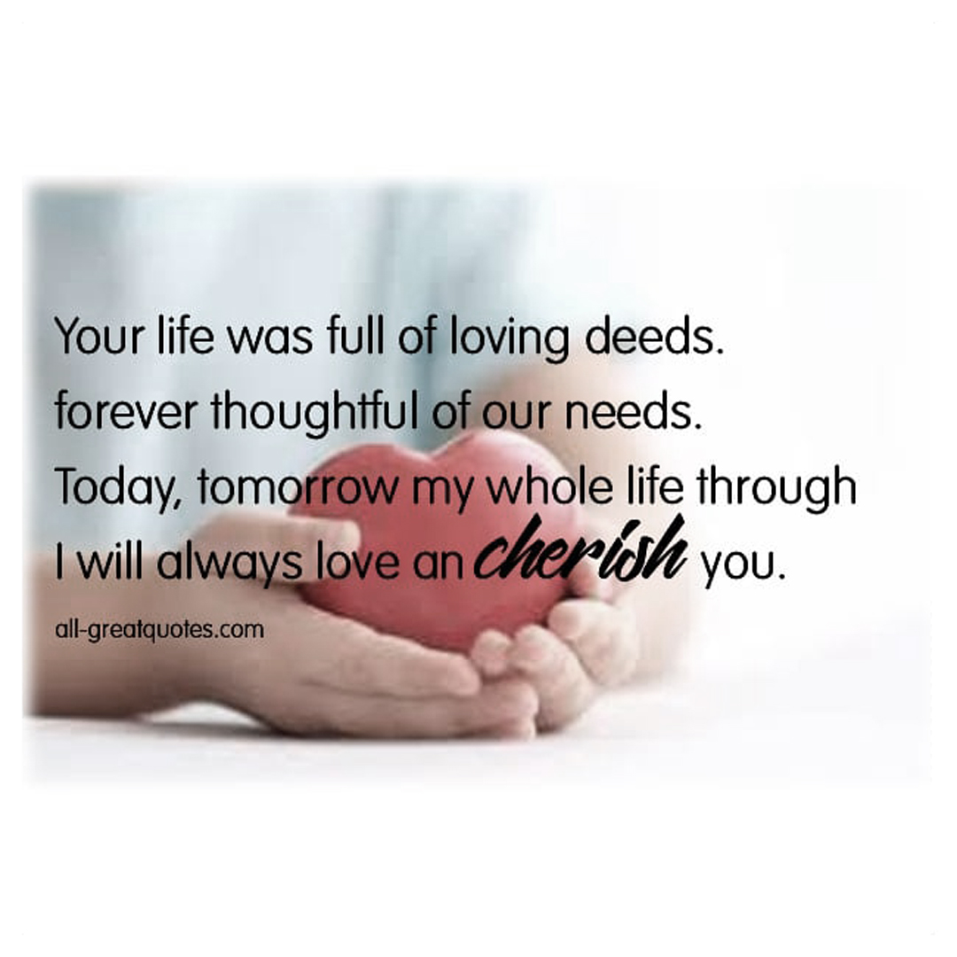 Grief verse picture. Your life was full of loving deeds.