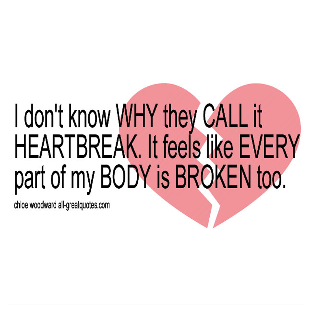 Grief picture quote saying my body is broken too. 